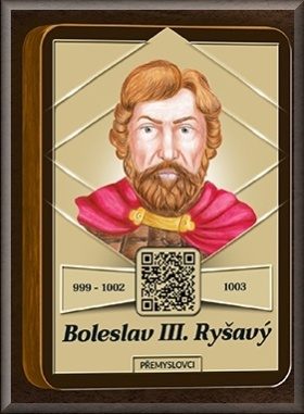 Boleslav III. Ryšavý (999 – 1002, 1003)
