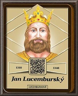 Jan Lucemburský (1310 – 1346)
